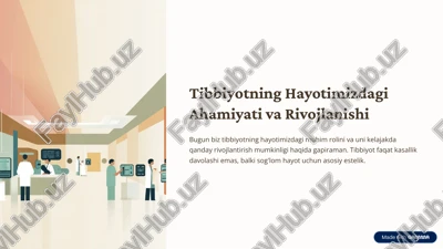 tibbiyotning hayotimizdagi ahamiyati va rivojlanishi — PDF