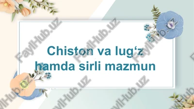 chiston va lug‘z hamda sirli mazmun — PPTX