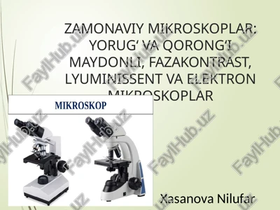 zamonaviy mikroskoplar — PPTX