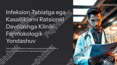 infeksion tabiatga ega kasalliklarni ratsional davolashga klinik-farmokologik yondashuv — PPTX