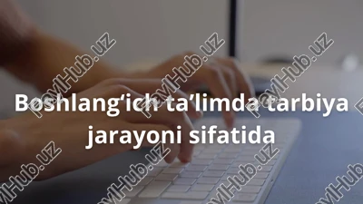 boshlangʻich taʼlimda tarbiya jarayoni — PDF
