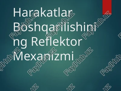 harakatlar boshqarilishining reflektor mexanizmi — PPTX