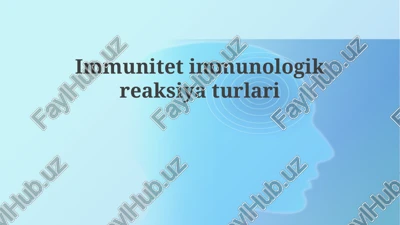 immunologik reaksiyalarning turlari — PPTX