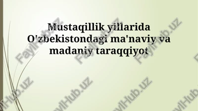 mustaqillik yillarida o'zbekistonda ma'naviy yuksalish — PPTX