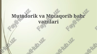mutadorik va mutaqarib bahrvaznlari — PPTX