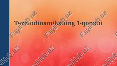 termodinamikaning birinchi qonuni — PPTX