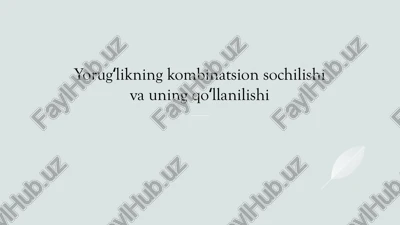 yorugʻlikning kombinatsion sochilishi va uning qoʻllanilishi — PPTX