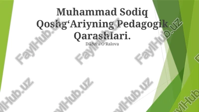 muhammad sodiq qoshgʻariyning pedagogik qarashlari — PPTX