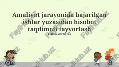 amaliyot jarayonida bajarilgan ishlar yuzasidan hisobot taqdimoti tayyorlash — PPTX