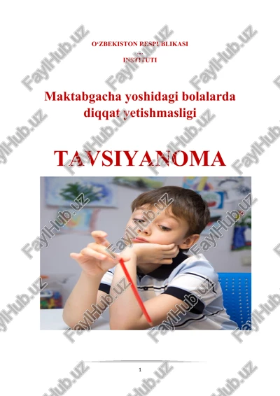 maktabgacha yoshidagi bolalarda diqqat yetishmasligi (tavsiyanoma) — DOCX