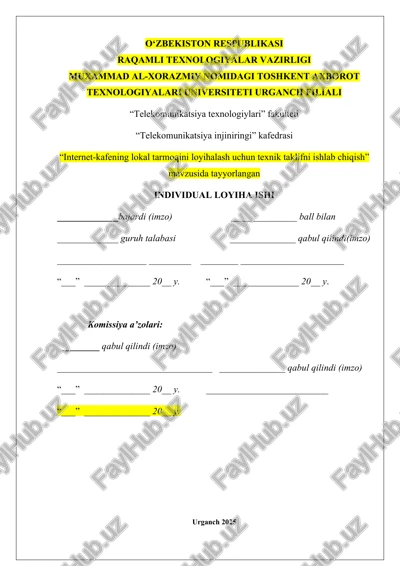individual loyiha (internet-kafening lokal tarmoqini loyihalash uchun texnik taklifni ishlab chiqish) — DOCX