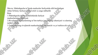 maktabgacha taʼlimda markazlar faoliyatida olib boriladigan ishlar.ta'limiy faoliyat tashkil etish va unga rahbarlik — PPTX