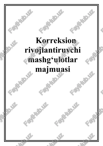 korreksion rivojlantiruvchi mashg‘ulotlar majmuasi — DOC