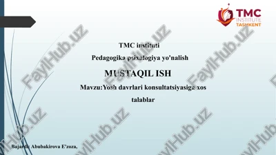yosh davrlari konsultatsiyasiga xos talablar — PPTX