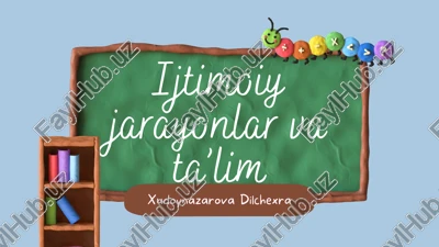 ijtimoiy jarayonlar va ta’lim — PPTX