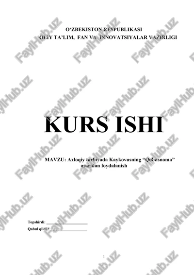 axloqiy tarbiyada kaykovusning “qobusnoma” asaridan foydalanish — DOCX