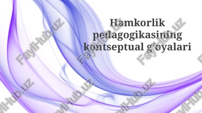 pedagogik hamkorlikning asosiy tushunchalari — PPTX