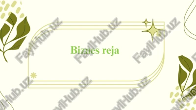 biznes reja: "nurli bog’cha" — PPTX