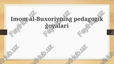imomal-buxoriyningpedagogikĝoyalari — PPTX