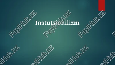 institutsionalizm — PPTX
