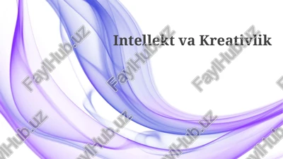 intellekt va ijodkorlik — PPTX
