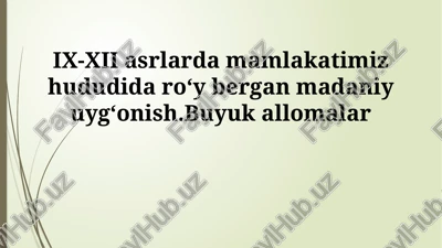 ix-xii asrlarda mamlakatimiz hududida madaniy yuksalish — PPTX
