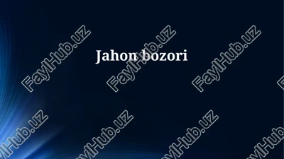 jahon bozori — PPTX
