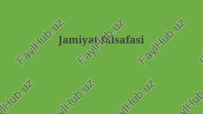 jamiyat falsafasi — PPTX