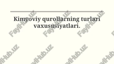 kimyoviy qurollarning turlari — PPTX