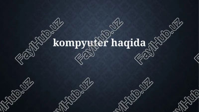 kompyuterlarning asosiy qismlari — PPTX