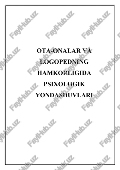 ota-onalar va logopedning hamkorligida psixologik yondashuvlari — DOCX