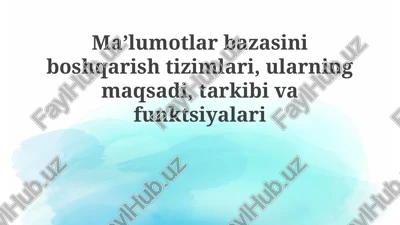ma'lumotlar bazasini boshqarish tizimlari — PPTX