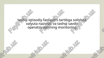 tashqi iqtisodiy faoliyatni tartibga solish — PPTX
