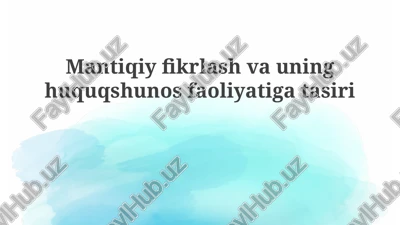 mantiqiy fikrlash va huquqshunoslik — PPTX