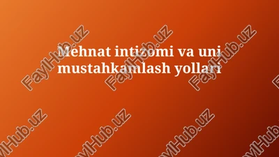 mehnat intizomi va uning mustahkam qilish yo'llari — PPTX