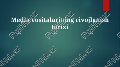 ommaviy axborot vositalarining rivojlanishi — PPTX