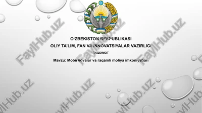 mobililovalar va raqamli moliya imkoniyatlari — PPTX