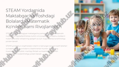 steam yordamida maktabgacha yoshdagi bolalarda matematik ko'nikmalarni rivojlantirish — PPTX