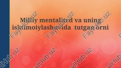 milliy mentalitet va ijtimoiylashuv — PPTX