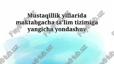 mustaqillik yillarida maktabgacha taʼlim tizimiga yangicha yondashuv — PPTX