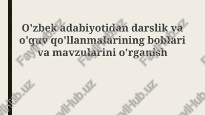 o'zbek adabiyotidagi boblar va mavzularni o'rganish — PPTX
