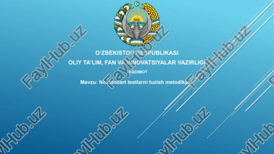 nostandart testlarni tuzish metodikasi — PPTX