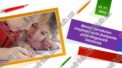 korreksion-rivojlantiruvchi faoliyatda psixo-diagnostik tekshirish — PPTX