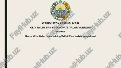 o'rta osiyo davlatlarining xviii-xix asr tarixiy geografiyasi — PPTX