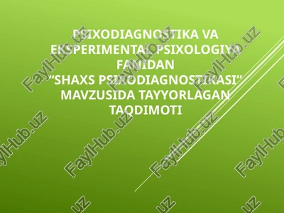 shaxs psixodiagnostikasi — PPTX