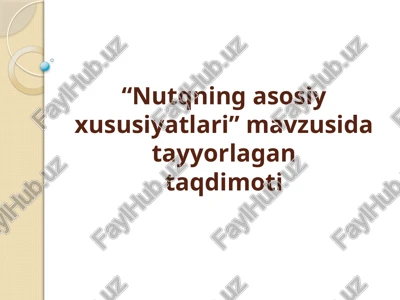 nutqning asosiy xususiyatlari — PPTX