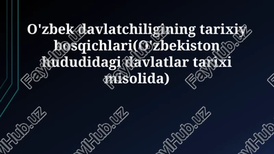 o'zbek davlatchiligining tarixiy bosqichlari — PPTX