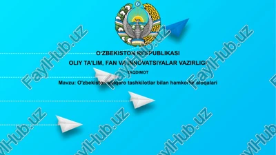 o'zbekiston xalqaro tashkilotlar bilan hamkorlik aloqalari — PPTX