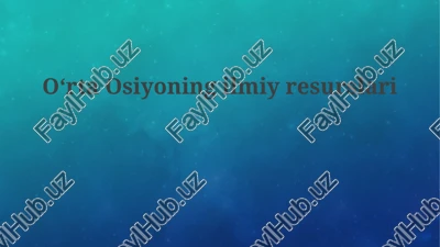 markaziy osiyoning ilmiy resurslari — PPTX