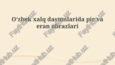 oʻzbek xalq dostonlarida avliyolar va qahramonlar obrazlari — PPTX